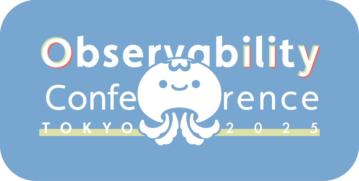 Observability Conference Tokyo 2025